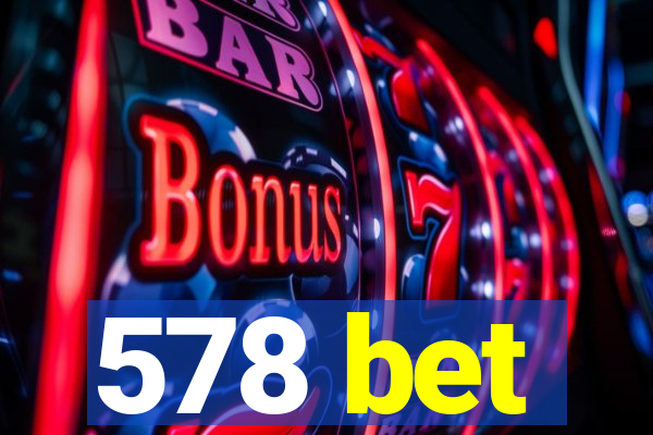 578 bet